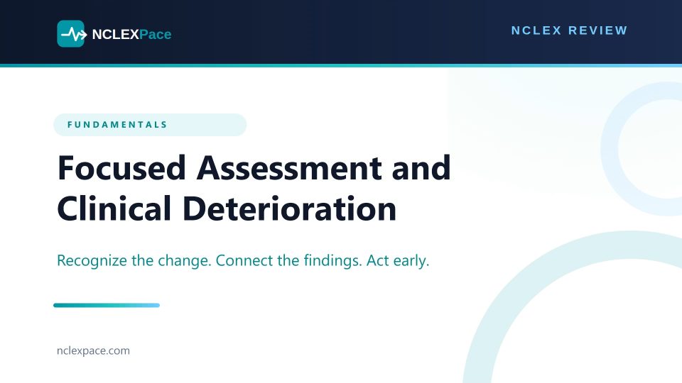 Focused Assessment and Clinical Deterioration