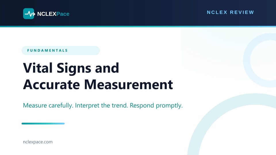 Vital Signs and Accurate Measurement