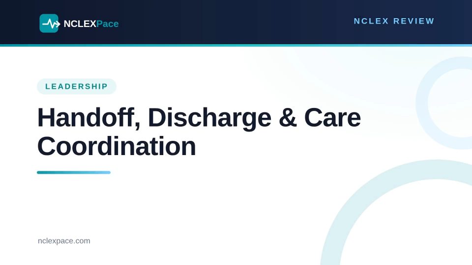 Handoff, Discharge and Care Coordination