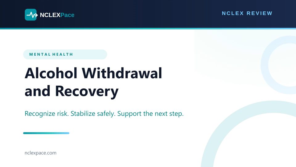 Alcohol Withdrawal and Recovery